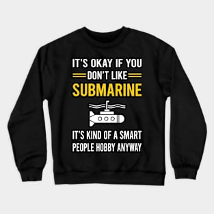 Smart People Hobby Submarine Crewneck Sweatshirt